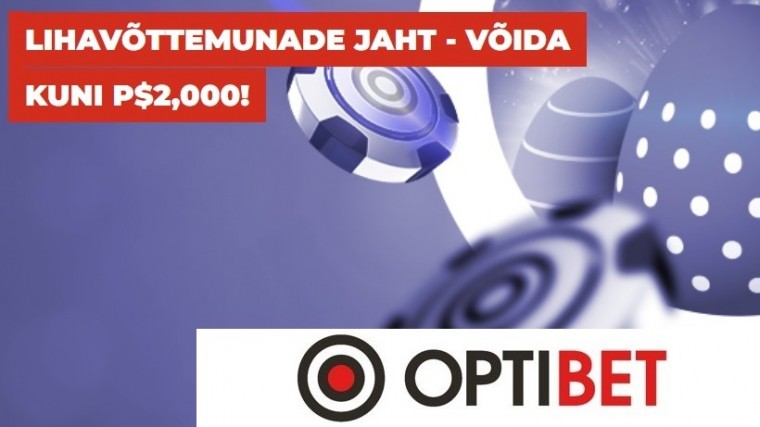 Koksi Optibeti lihavõttemune ning võida kuni 2000 $ pokkeri mängimiseks!