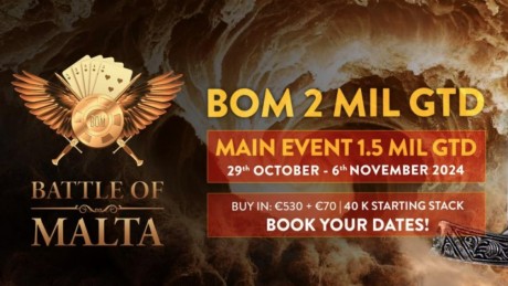 Battle of Malta €1.5M GTD põhiturniiril saab nüüd osaleda vaid 300 euro eest!