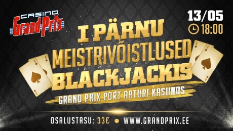 13. mail selgub esimene Pärnu meister Blackjackis, osalustasu vaid 33 eurot