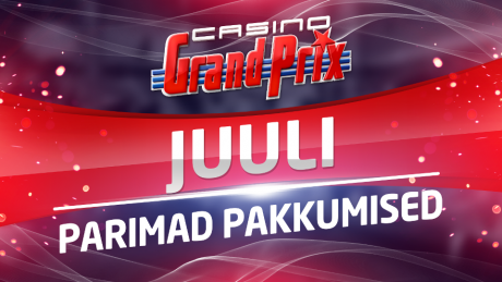 Casino Grand Prix parimad pakkumised juulis 2017